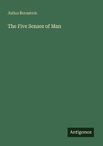 The Five Senses of Man