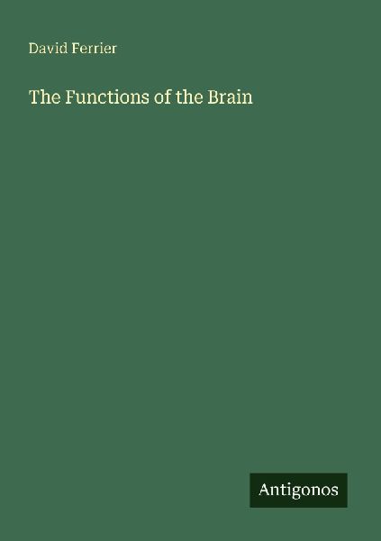 The Functions of the Brain