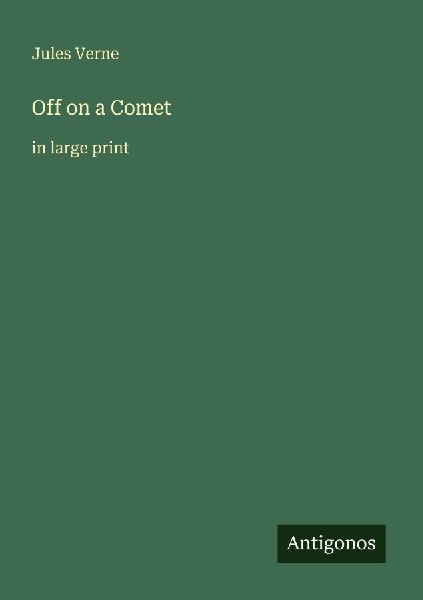 Off on a Comet: in large print