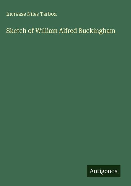 Sketch of William Alfred Buckingham
