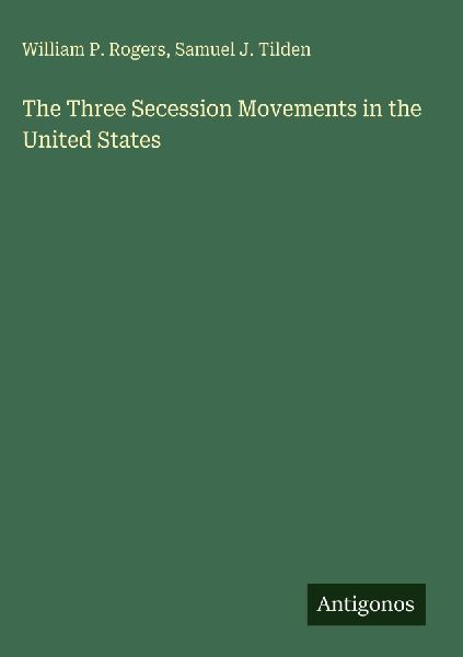 The Three Secession Movements in the United States