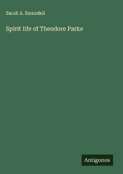 Spirit life of Theodore Parke