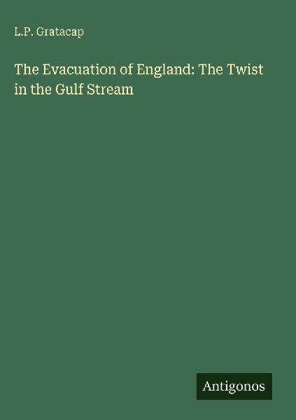 The Evacuation of England: The Twist in the Gulf Stream