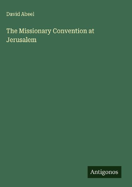 The Missionary Convention at Jerusalem