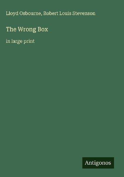 The Wrong Box: in large print