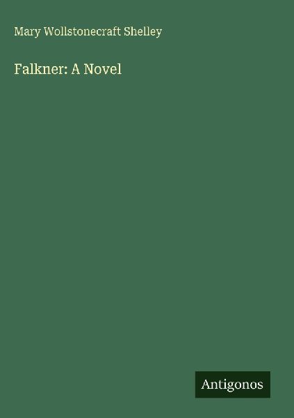 Falkner: A Novel