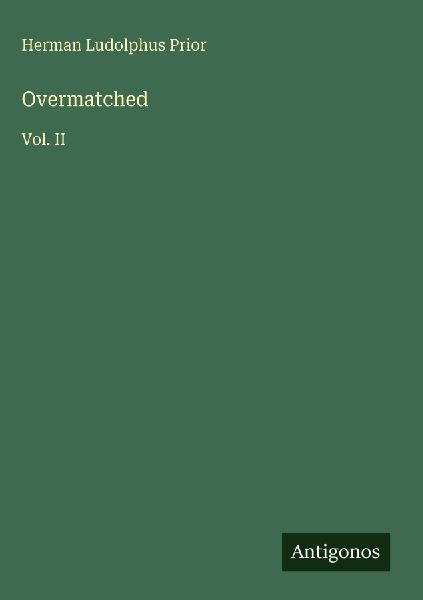 Overmatched: Vol. II