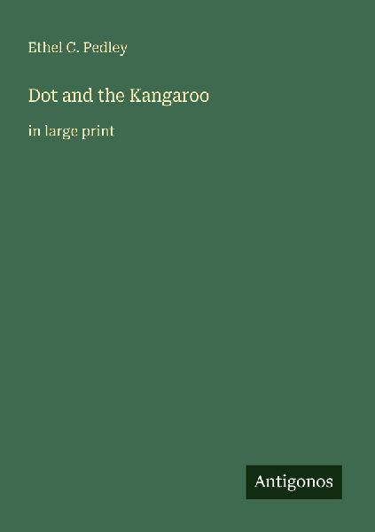 Dot and the Kangaroo: in large print