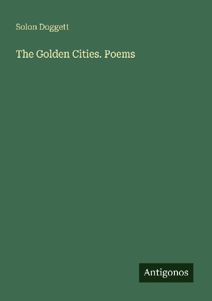 The Golden Cities. Poems