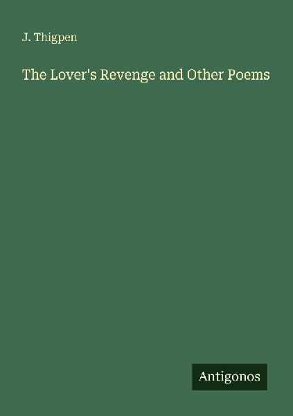 The Lovers Revenge and Other Poems
