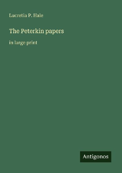 The Peterkin papers: in large print