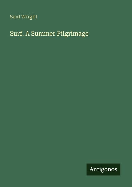 Surf. A Summer Pilgrimage