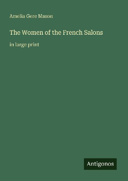 The Women of the French Salons: in large print