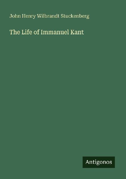 The Life of Immanuel Kant