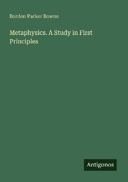 Metaphysics. A Study in First Principles