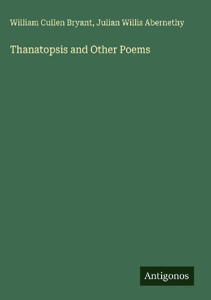 Thanatopsis and Other Poems