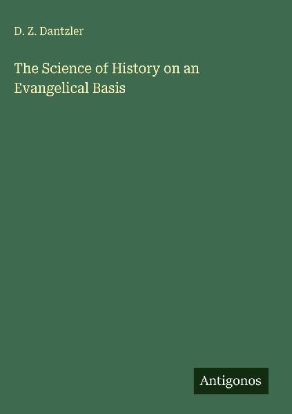 The Science of History on an Evangelical Basis