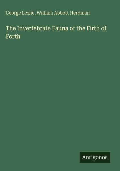 The Invertebrate Fauna of the Firth of Forth
