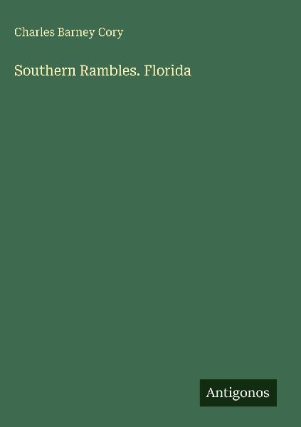 Southern Rambles. Florida