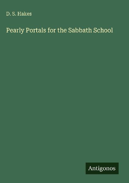 Pearly Portals for the Sabbath School