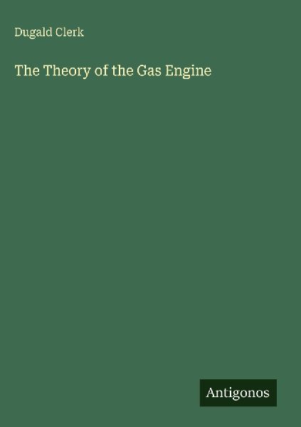 The Theory of the Gas Engine