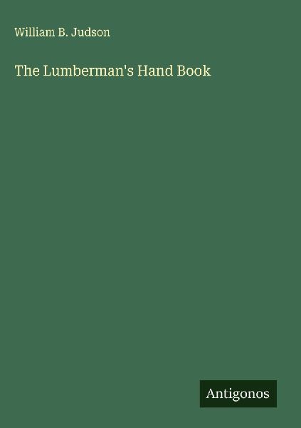 The Lumbermans Hand Book