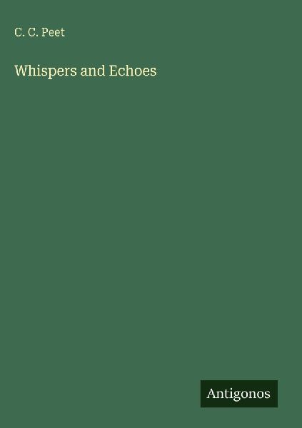 Whispers and Echoes