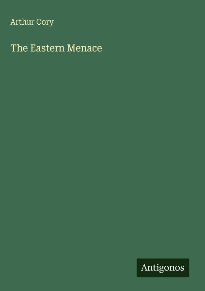The Eastern Menace