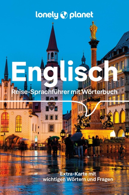 LONELY PLANET Sprachführer Englisch: Reise-Sprachführer mit Wörterbuch und Extra-Karte mit wichtigen Wörtern und Fragen