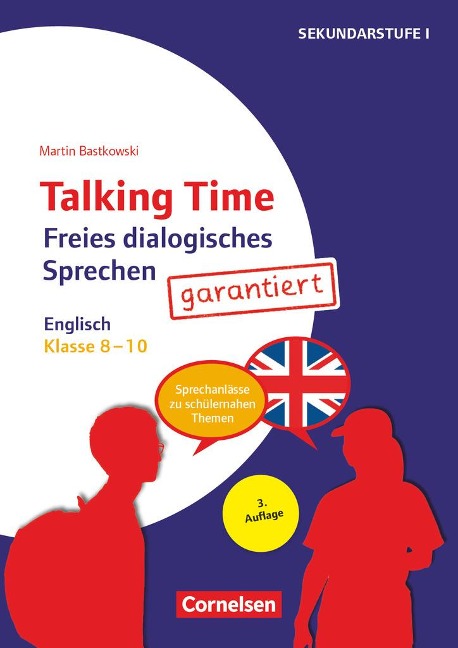 Klasse 8-10 - Freies dialogisches Sprechen garantiert! - Englisch: Sprechanlässe zu schülernahen Themen. Kopiervorlagen
