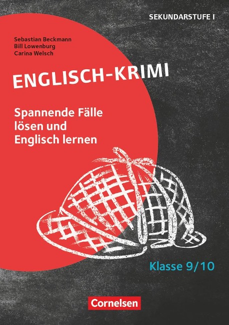 Lernkrimis für die SEK I - Englisch - Klasse 9/10: Englisch-Krimi - Spannende Fälle lösen und dabei lernen - Kopiervorlagen