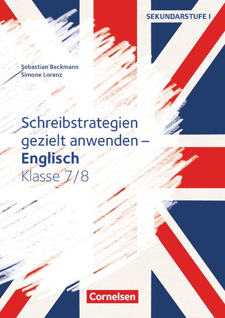 Schreibstrategien gezielt anwenden - Schreibkompetenz Fremdsprachen SEK I - Englisch - Klasse 7/8: Kopiervorlagen