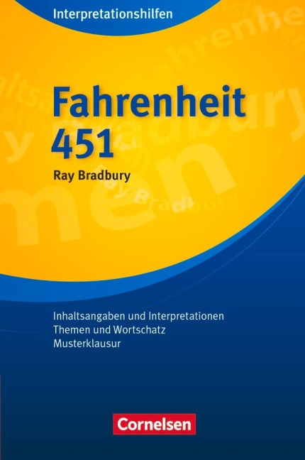 Fahrenheit 451 (Neubearbeitung): Inhaltsangaben und Interpretationen, Themen und Wortschatz, Musterklausur
