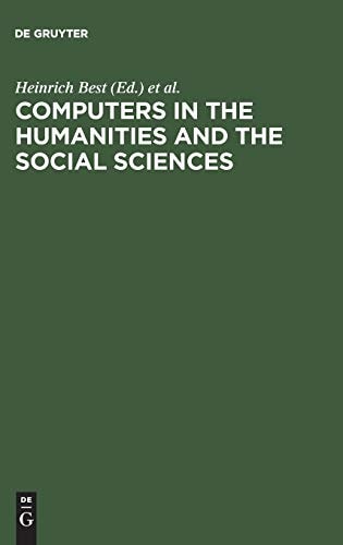 Computers in the Humanities and the Social Sciences Achievements of the 1980s, Prospects for the 1990s : Proceedings of the Cologne Computer Conference 1988 : Uses of the Computer in the Humanities and Social Sciences, Held at the University of Cologne, S