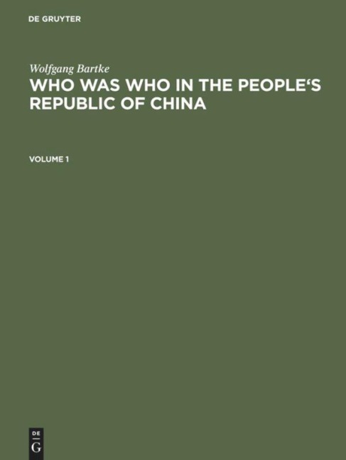 Who was Who in the People's Republic of China: With more than 3100 Portraits