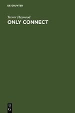 Only Connect: Shaping Networks and Knowledge for the New Millennium