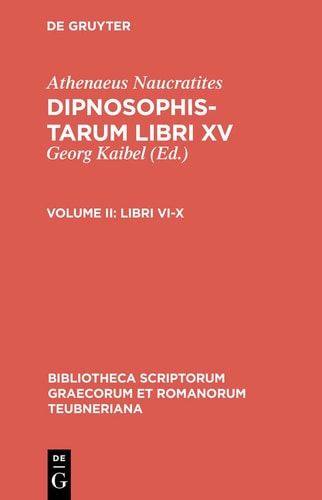 Athenaei Navcratitae Dipnosophistarvm libri XV Libri VI - X