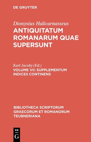 Dionisii Halicarnasei Antiquitatum Romanarum quae supersunt Supplementum Indices Continens