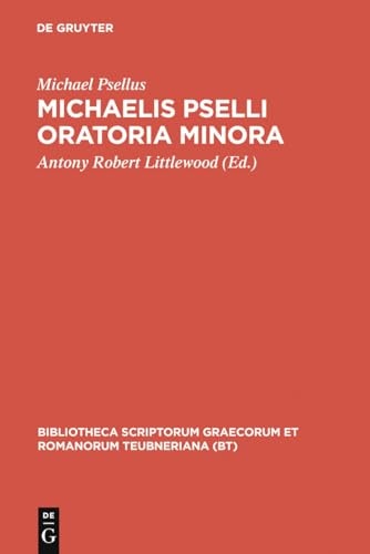 Michaelis Pselli Oratoria minora