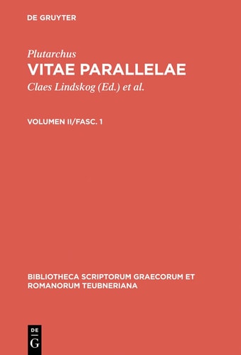 Plutarchi Vitae parallelae: fasc. 1. Theseus et Romulus. Solon et Publicola. Themistocles et Camillus. Aristides et Cato maior. Cimon et Lucullus