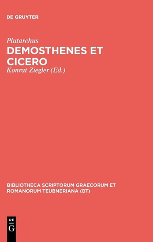 Demosthenes et Cicero Aus: Plutarchi Vitae Parallelae