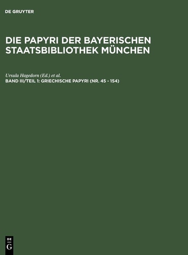 Griechische Papyri (Nr. 45 - 154) Griechische Urkundenpapyri