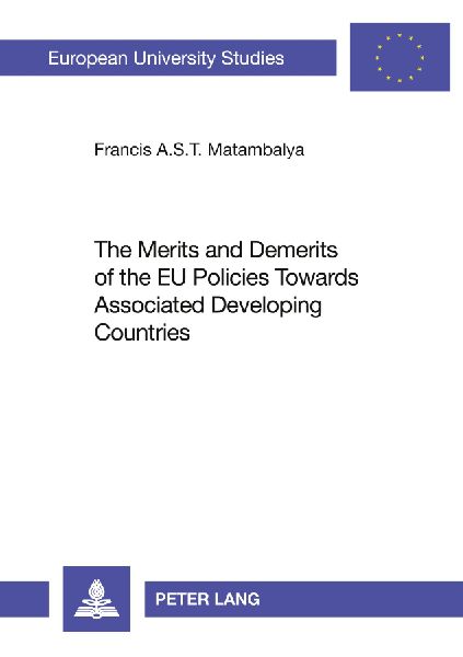 The Merits and Demerits of the EU Policies Towards Associated Developing Countries: An Empirical Analysis of EU-SADC Trade and Overall Economic Relations within the Framework of the Lomé Countries