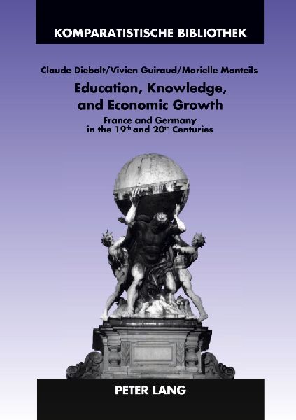 Education, Knowledge, and Economic Growth: France and Germany in the 19 th  and 20 th  Centuries