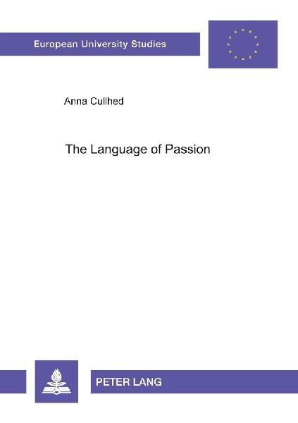 The Language of Passion: The Order of Poetics and the Construction of a Lyric Genre 1746-1806