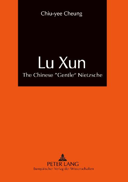Lu Xun: The Chinese Gentle Nietzsche
