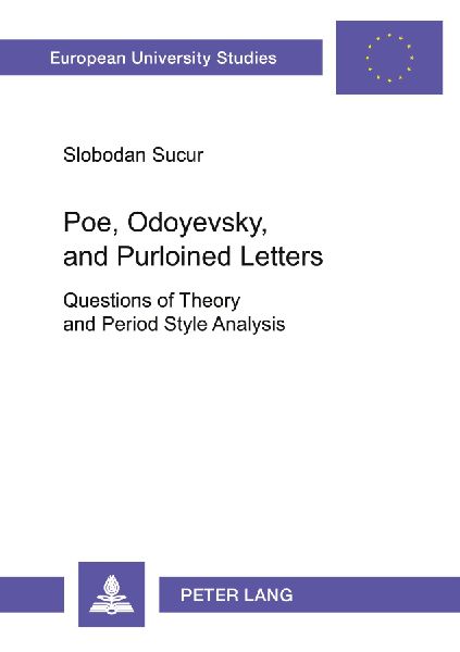 Poe, Odoyevsky, and Purloined Letters: Questions of Theory and Period Style Analysis