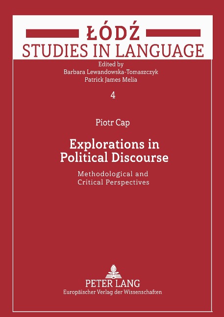 Explorations in Political Discourse: Methodological and Critical Perspectives