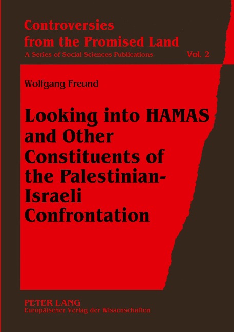 Looking into HAMAS and Other Constituents of the Palestinian-Israeli Confrontation