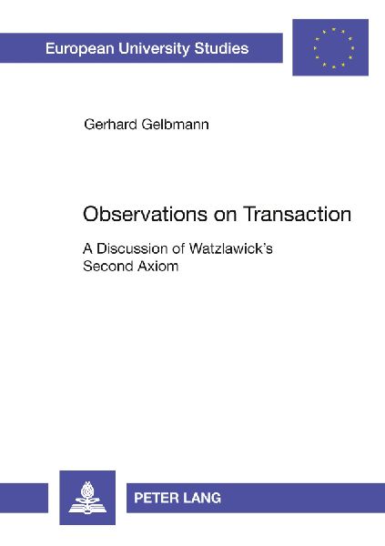Observations on Transaction: A Discussion of Watzlawick's Second Axiom